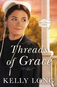 Threads of Grace by Kelly Long, 9780718081768