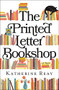 The Printed Letter Bookshop by Katherine Reay, 9780785222002