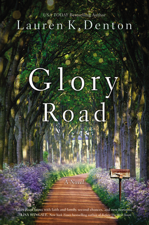 Glory Road - 9780785225225 by Lauren K. Denton, 9780785225225
