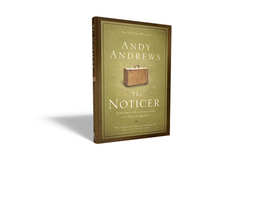 The Noticer (Sometimes, all a person needs is a little perspective.) by Andy Andrews, 9780785229216