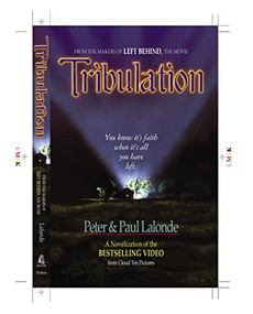 Tribulation (The Novel) by Peter Lalonde, Paul Lalonde, 9780785267294
