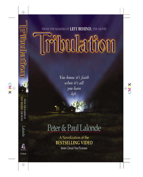 Tribulation (The Novel) by Peter Lalonde, Paul Lalonde, 9780785267294