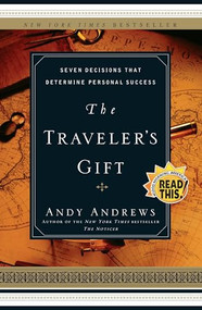 The Traveler's Gift (Seven Decisions that Determine Personal Success) - 9780785273226 by Andy Andrews, 9780785273226