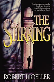 The Stirring by Robert Moeller, 9780785281368