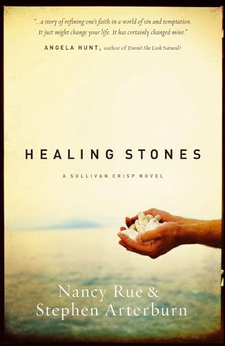 Healing Stones by Nancy N. Rue, Stephen Arterburn, 9780849918902