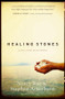 Healing Stones by Nancy N. Rue, Stephen Arterburn, 9780849918902