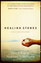 Healing Stones by Nancy N. Rue, Stephen Arterburn, 9780849918902