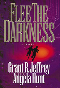 Flee The Darkness by Grant R. Jeffrey, 9780849937606