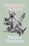 Happiness, as Such by Natalia Ginzburg, Minna Proctor, 9780811227995