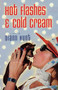Hot Flashes and Cold Cream by Diann Hunt, 9781595540690