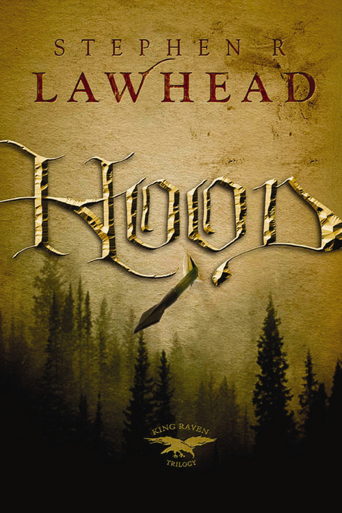 Hood - 9781595540881 by Stephen Lawhead, 9781595540881