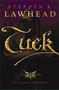 Tuck by Stephen Lawhead, 9781595540904