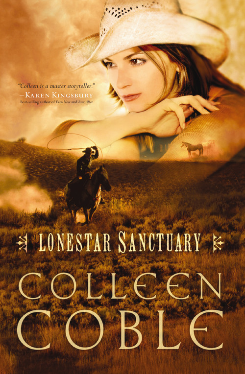 Lonestar Sanctuary (A Sweet Cowboy Romance) - 9781595545497 by Colleen Coble, 9781595545497