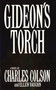 Gideon's Torch by Ellen Santilli Vaughn, Charles W. Colson, 9781595545930