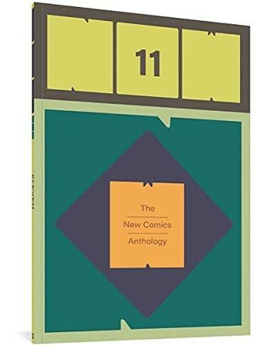 Now #11 (The New Comics Anthology) by Eric Reynolds, E.S. Glenn, Steven Weissman, Ariel López V., 9781683965206