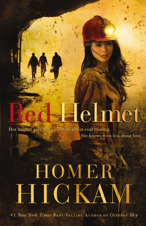 Red Helmet by Homer Hickam, 9781595546258
