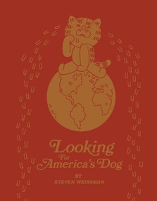 Looking For America's Dog by Steven Weissman, 9781606999554