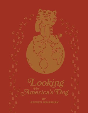 Looking For America's Dog by Steven Weissman, 9781606999554