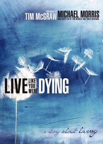 Live Like You Were Dying - 9781595548290 by Michael Morris, 9781595548290