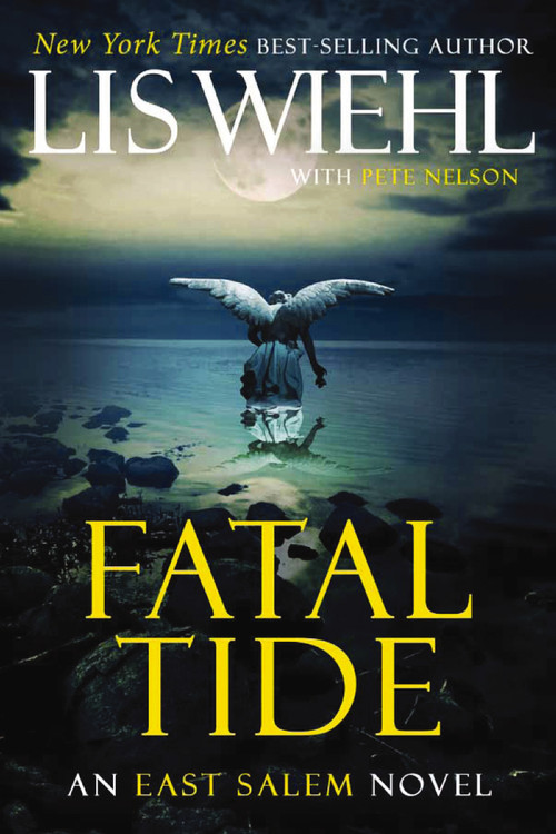 Fatal Tide by Lis Wiehl, Pete Nelson, 9781595549464