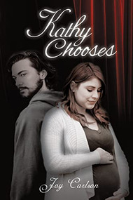 Kathy Chooses by Joy Carlson, 9781595558701