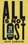 All Is Not Lost (20 Ways to Revolutionize Disaster) by Alex Zamalin, 9780807006085