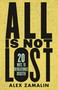 All Is Not Lost (20 Ways to Revolutionize Disaster) by Alex Zamalin, 9780807006085