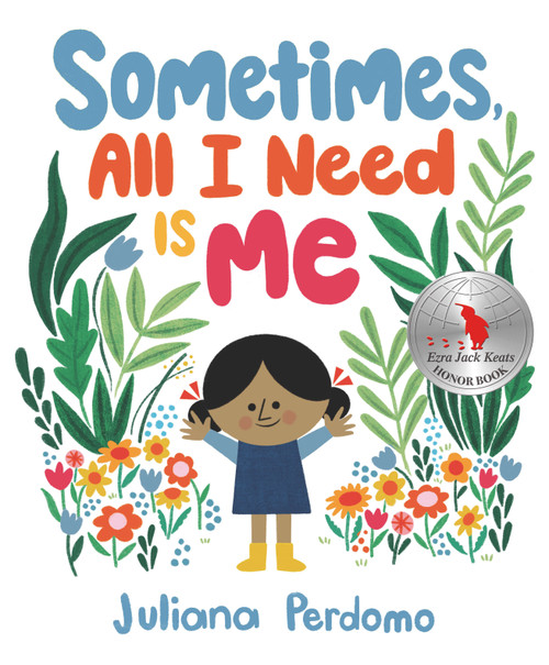 Sometimes, All I Need Is Me by Juliana Perdomo, Juliana Perdomo, 9781536218046