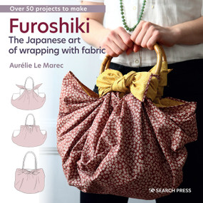 Furoshiki (The Japanese art of wrapping with fabric) by Aurelie Le Marec, 9781800920262