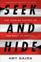 Seek and Hide (The Tangled History of the Right to Privacy) by Amy Gajda, 9781984880741