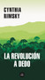 La revolución a dedo / The Random Revolution (Spanish Edition) by Cynthia Rimsky, 9788439738961