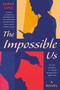 The Impossible Us by Sarah Lotz, 9780593436776