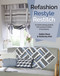 Refashion, Restyle, Restitch (20 stylish sewing projects from preloved clothes & homewares) by Debbie Shore, Kimberley Hind, 9781782219934