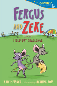 Fergus and Zeke and the Field Day Challenge (Candlewick Sparks) - 9781536223606 by Kate Messner, Heather Ross, 9781536223606