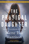 The Prodigal Daughter - 9781641293495 by Mette Ivie Harrison, 9781641293495