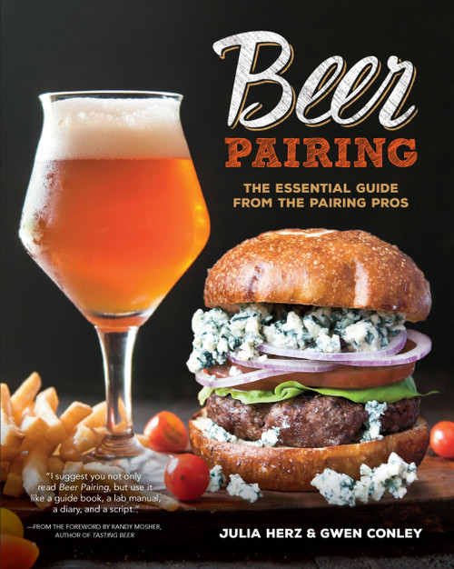 Beer Pairing (The Essential Guide from the Pairing Pros) - 9780760375662 by Julia Herz, Gwen Conley, 9780760375662
