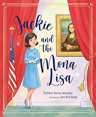 Jackie and the Mona Lisa by Debbie Rovin Murphy, Jen Bricking, 9781534111172