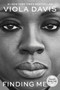 Finding Me (A Memoir) by Viola Davis, 9780063037328