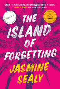 The Island of Forgetting (A Novel) by Jasmine Sealy, 9781443465212