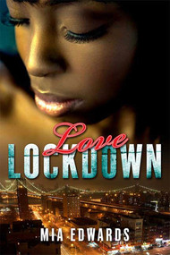 Love Lockdown by Mia Edwards, 9780312369101