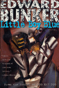 Little Boy Blue (A Novel) by Edward Bunker, 9780312195045