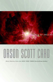 Keeper of Dreams (Short Fiction) by Orson Scott Card, 9780765304971