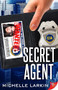 Secret Agent - 9781635557534 by Michelle Larkin, 9781635557534