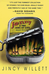 Jenny and the Jaws of Life (Short Stories) by Jincy Willett, David Sedaris, 9780312306182