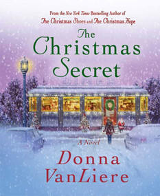 The Christmas Secret (A Novel) - 9780312558369 by Donna VanLiere, 9780312558369