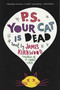 P.S. Your Cat Is Dead (A Novel) by James Kirkwood, 9780312321208