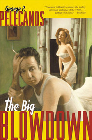 The Big Blowdown by George Pelecanos, 9780312242916