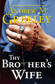 Thy Brother's Wife by Andrew M. Greeley, 9780765323248