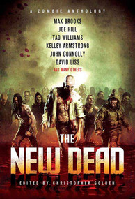 The New Dead (A Zombie Anthology) by Christopher Golden, 9780312559717