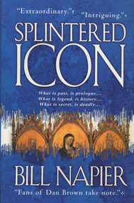 Splintered Icon by Bill Napier, 9780312354862